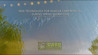 New technology for Invasive Carp removal during spring migrations