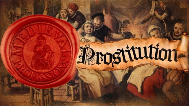 The Role of Prostitution in Medieval Society & The Sex Trade Throughout the Ages