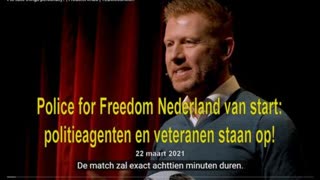 Police for Freedom Nederland van start: politieagenten en veteranen staan op!