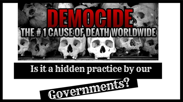 DEMOCIDE: CIVILIANS KILLED BY GOVERNMENTS= TOTAL AND DEPRAVED DISREGARD FOR LIFE