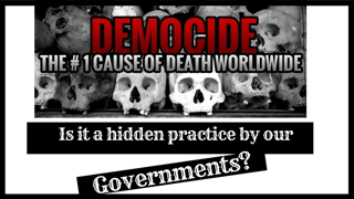 DEMOCIDE: CIVILIANS KILLED BY GOVERNMENTS= TOTAL AND DEPRAVED DISREGARD FOR LIFE