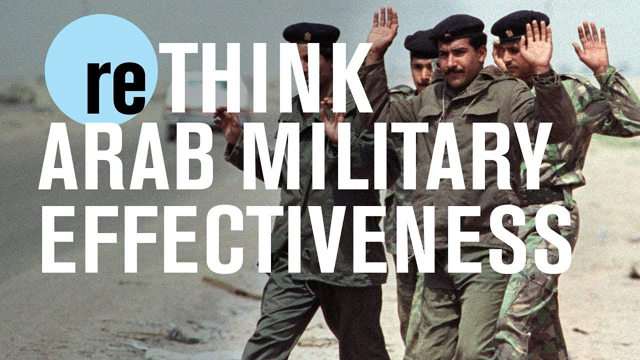 Arab military effectiveness | reTHINK TANK