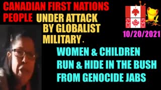 ðŸ‹ CANADIAN FIRST NATIONS PEOPLE BEING AMBUSHED BY GLOBALIST GENOCIDE ARMY
