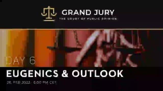 DAY 6. CORONA INVESTIGATIVE COMMITTEE, EUGENICS & OUTLOOK