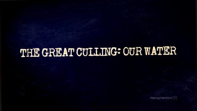 The Great Culling - Our Water (Official)