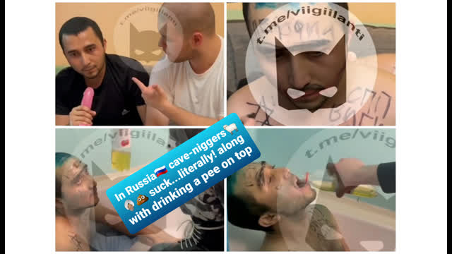 In Russia?? cave-niggers suck...literally! along with drinking a pee on top of it lol
