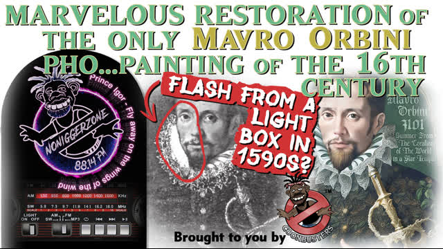 NoNIggerZone at 88.14FM Podcast#3: Resurrecting Mavro Orbini from the 90s...1590s! (English Version)