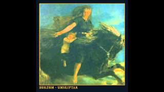 Burzum - Umskiptar (Full Album)[2012]