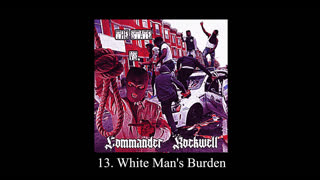 Commander Rockwell - White Man's Burden