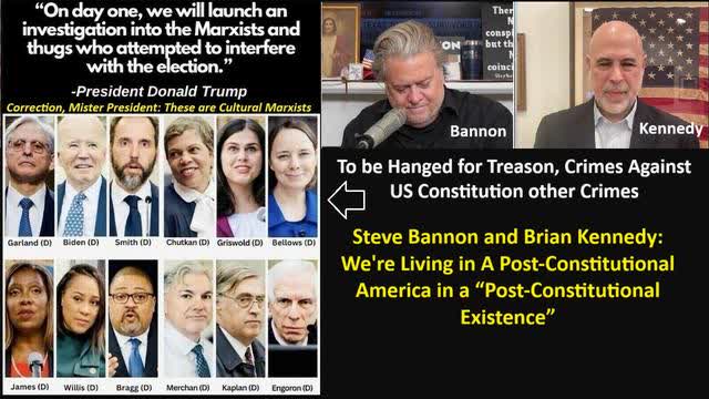 Steve Bannon/Brian Kennedy: We're Living in A Post-Constitutional America in a “Post-Constitutional