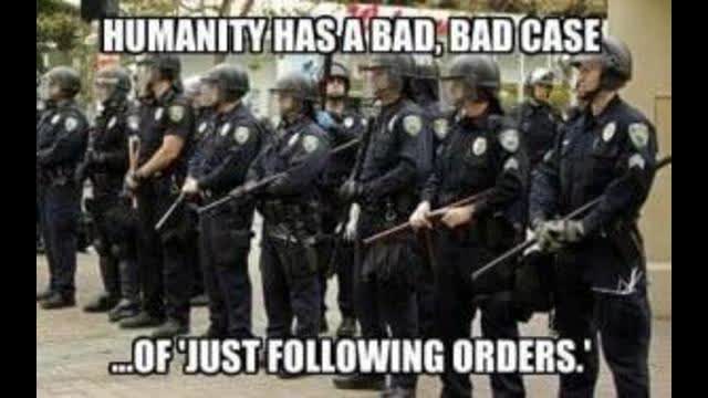 JUST FOLLOWING ORDERS