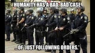 JUST FOLLOWING ORDERS