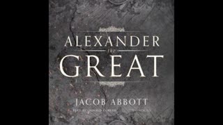 ALEXANDER THE GREAT by JACOB ABBOTT (AudioBook)