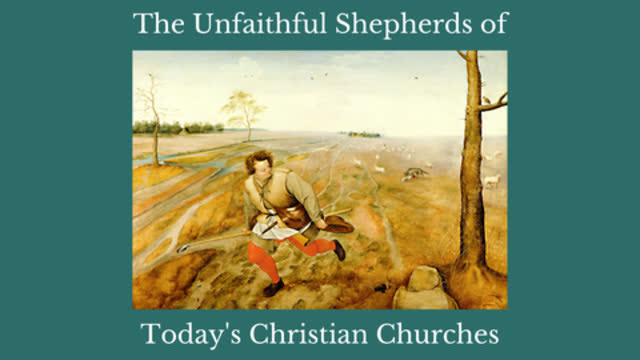 The Unfaithful Shepherds of Today's Christian Churches