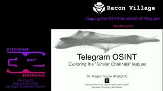 Tapping the OSINT Potential of Telegram - Recon Village @DEF CON 32