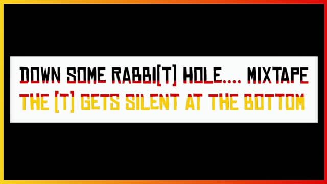 Down Some Rabbi(t) Hole.  mixtape 