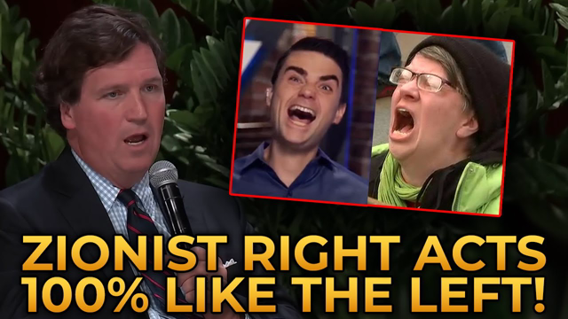 Tucker Carlson BLASTS Pro-Israel Zionists For Acting Exactly Like the Woke Left