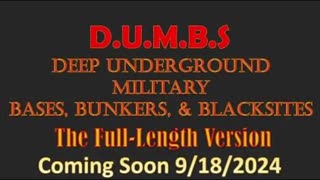 Deep Underground Military Bases, Bunkers, and Blacksites - The Full-Length Version - 9/18/2024