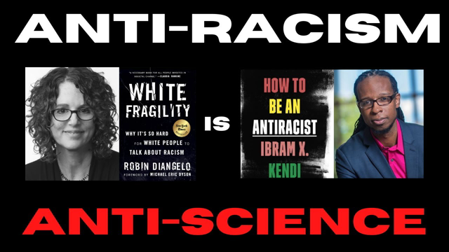 Anti-Racism is Anti-Science