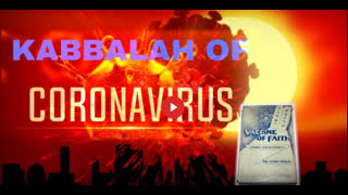 Kaballah of Corona-Virus