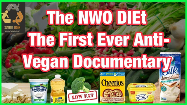 The DIEt agENDa: The NWO Vegan & Vegetarian Deception -The Documentary