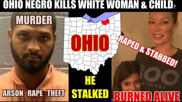 #32   NEGRO KILLED REBECCA PLETNEWSKI & HER 8YR OLD DAUGHTER OLIVIA - OHIO