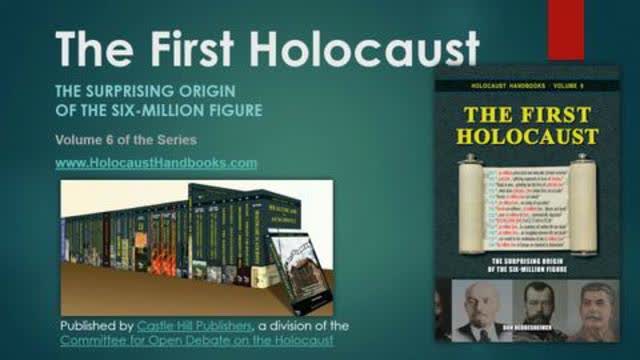THE FIRST HOLOCAUST (the surprising origin of the six million)