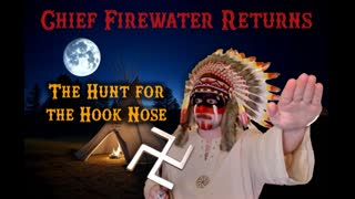 THE RETURN OF CHIEF FIREWATER