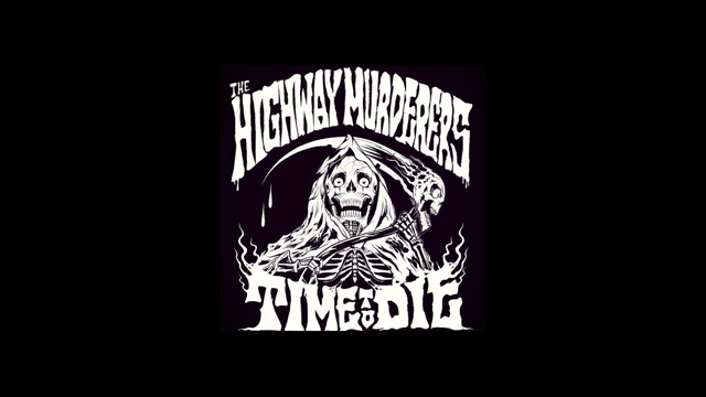 Highway Murderers - Phantom, Nazi, Some Of Us Had to Die