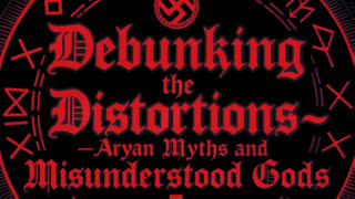 Debunking the Distortions — Aryan Myths and Misunderstood Gods