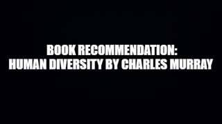 Book Recommendation: Human Diversity by Charles Murray
