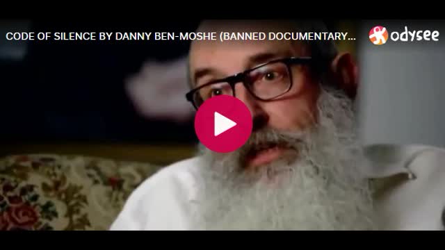 CODE OF SILENCE BY DANNY BEN MOSHE (BANNED DOCUMENTARY)