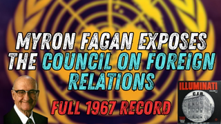 Myron Fagan Exposes the CFR (1967) - Full Record