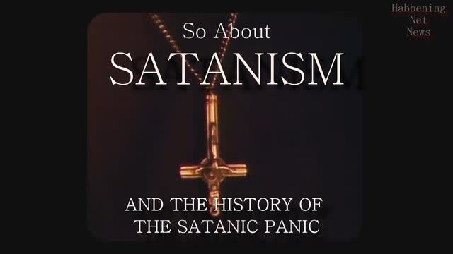 So About Satanism and The History of The Satanic Panic (2022 Full Documentary)