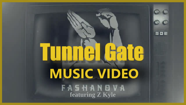 Fashanova - "TUNNEL GATE" (ft. Kyle Z) MUSIC VIDEO