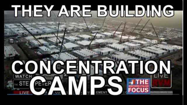 They are building Concentration Camps