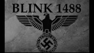 Blink 1488 Its the Jew