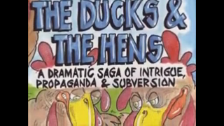 The ducks & The Hens