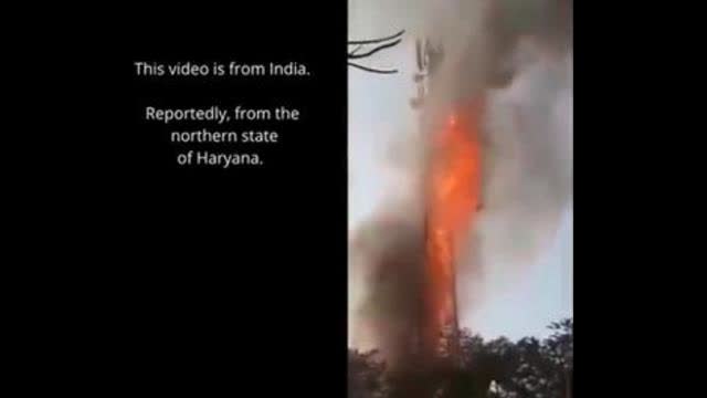 Watch a 5G tower burn down in India
