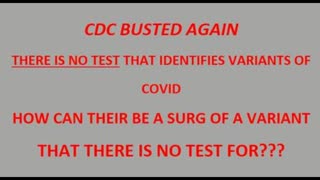 Lab-WE CAN ONLY TEST FOR COVID NOT FOR VARIANTS-how do they know there is a Delta Variant "surge"?