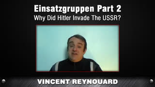 Einsatzgruppen - Part 2 [Vincent Reynouard]