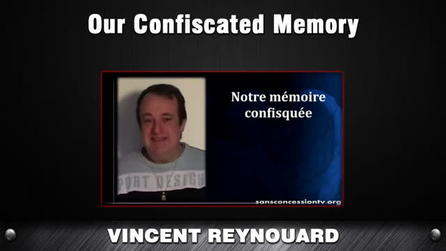 Our Confiscated Memory [Vincent Reynouard]