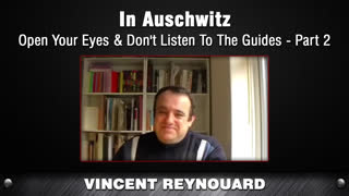 In Auschwitz - Part 2 [Vincent Reynouard]