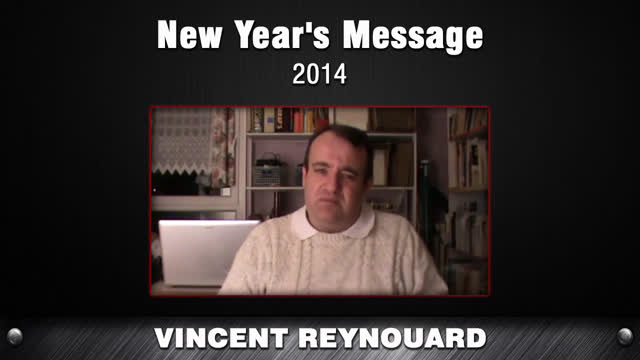 New Year's Message 2014 [Vincent Reynouard]