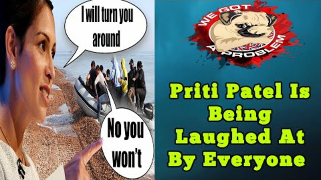 Priti Patel Blows More Hot Air But Even The Illegals Know She Is Talking ðŸ’©