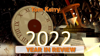 2022 Year In Review - Tom Kerry