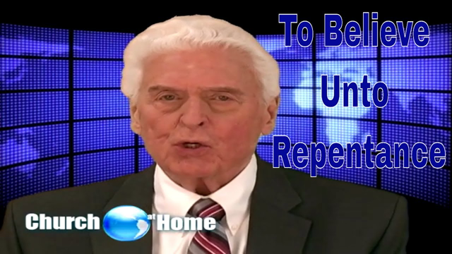 To Believe unto Repentance