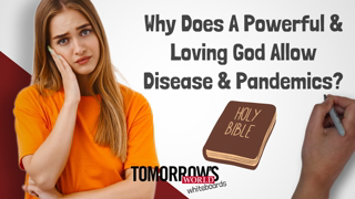 TWO Reasons God Allows Disease & Pandemics Like COVID-19