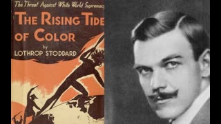 BLUTCAST LOTHTROP STODDARD'S RISING TIDE OF COLOR PART 4